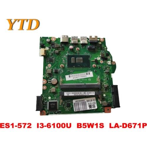 Original for ACER ES1-572 Laptop motherboard ES1-572 I3-6100U B5W1S LA-D671P tested good free shipping