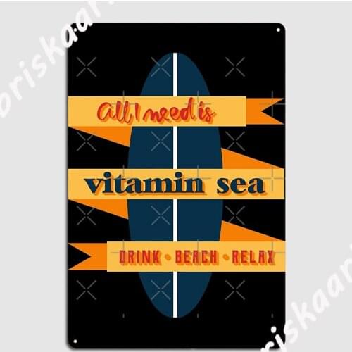 Vitamin Sea Metal Plaque Poster Wall pub Club Bar Funny Garage Decoration Tin sign Posters