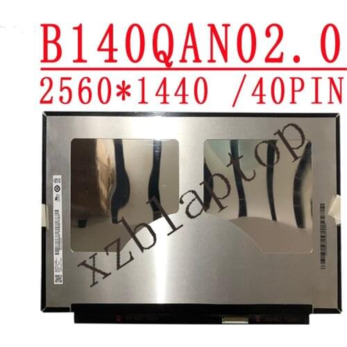 B140QAN02.0 14.0 2560*1440 IPS Glare 40pin LCD screen for thinkpad 20N2 20N3 T490 LCD panel 00NY679 01YU646 00NY680