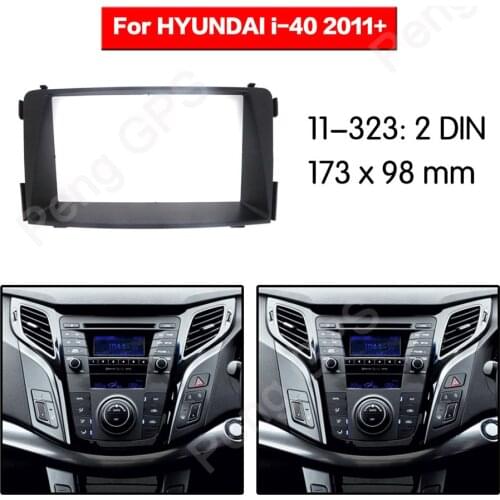 2 DIN Car Radio stereo Fitting installation adapter fascia For HYUNDAI i-40 2011+ 173*98mm frame Audio