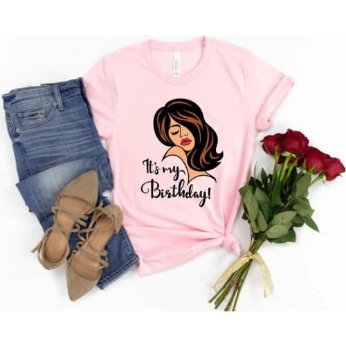 Woman Birthday Party gift Gift ShirtIts My Shirt Queen girl Short Sleeve Tees Plus Size O Neck Female Clothing harajuku cotton