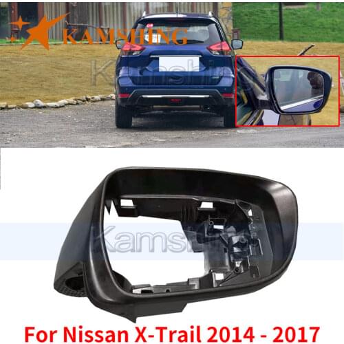 Kamshing For Nissan X-Trail XTrail 2014 2015 2016 2017 Car Outside Rear View Mirror Frame Cover Cap Housing Outer Mirror Shell