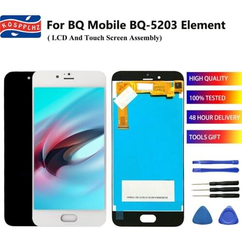 100% Tested For BQ-5203 BQ 5203 BQS-5203 Element LCD Display+Touch Screen Assembly Digitizer Replacement bqs5203 bq5203 +tools