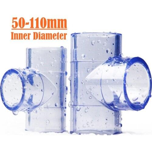Inner 50-160mm Transparent Tee Connector Aquarium Fish Tank DIY Tools Garden Irrigation UPVC Joint Water Pipe PVC Connectors
