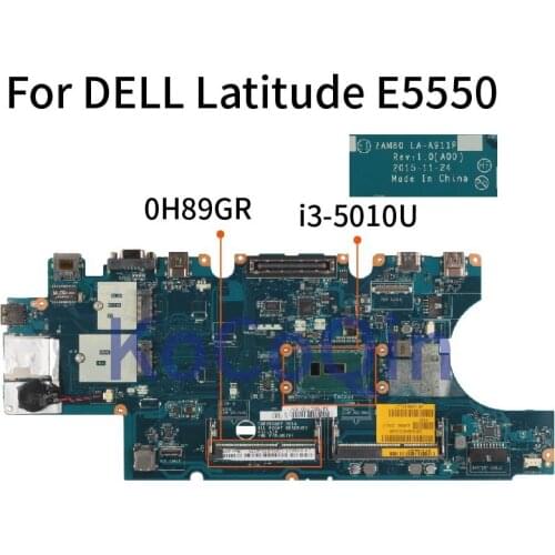 Laptop Mainboard For DELL Latitude E5550 I3-5010U CN-0H89GR 0H89GR ZAM80 LA-A911P SR23Z DDR3 MOTHERBOARD