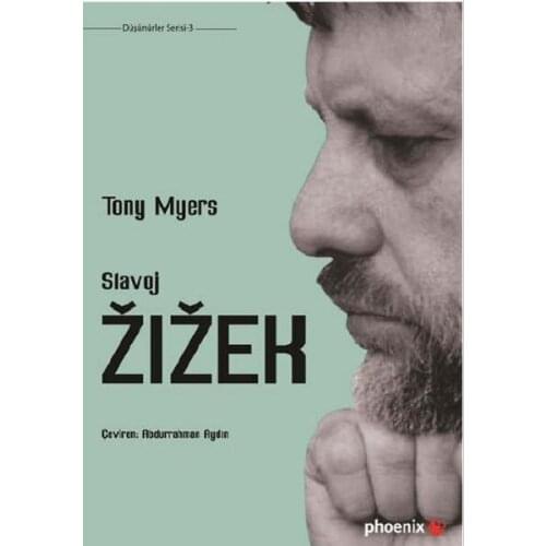 Slavoj Zizek Tony Myers Phoenix Philosophy Sequence (TURKISH)