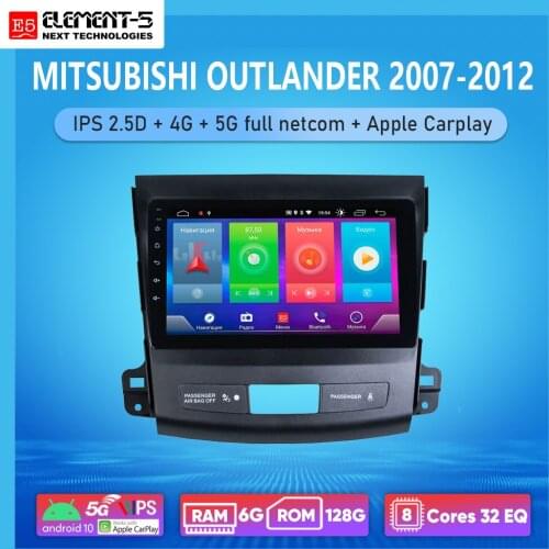 ELEMENT-5 9" 6G+128G Android 10 4G 5G WIFI RDS DSP Car Radio For Mitsubishi OUTLANDER 2007-2012, Navigation GPS HiFi