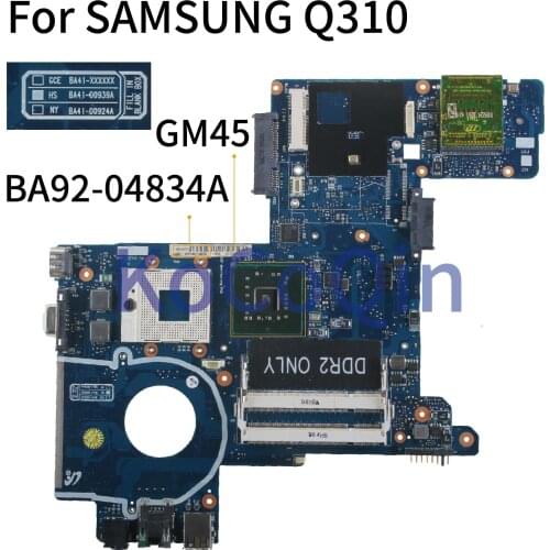 KoCoQin Laptop motherboard For SAMSUNG Q310 GM45 Mainboard BA41-00939A BA92-04834A