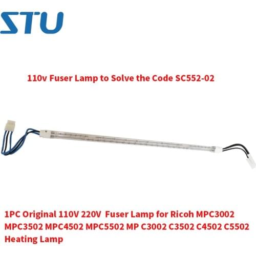 1PC Original 110V 220V Fuser Lamp for Ricoh MPC3002 MPC3502 MPC4502 MPC5502 MP C3002 C3502 C4502 C5502 Heating Lamp