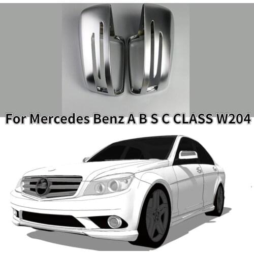 Rearview Side Door Mirror Wing Mirror Cover Replacement Matt Chromed Silver For Mercedes Benz A B S C CLASS W204 E CLASS W212