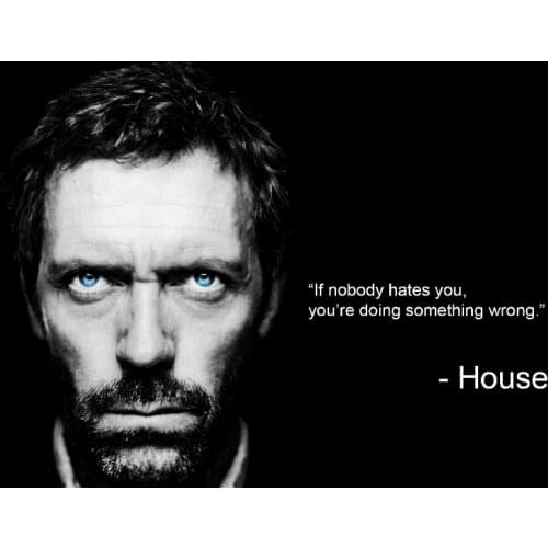 Dr. Gregory House Inspirational quote Art Print Silk Poster Home Wall Decor 24x36inch