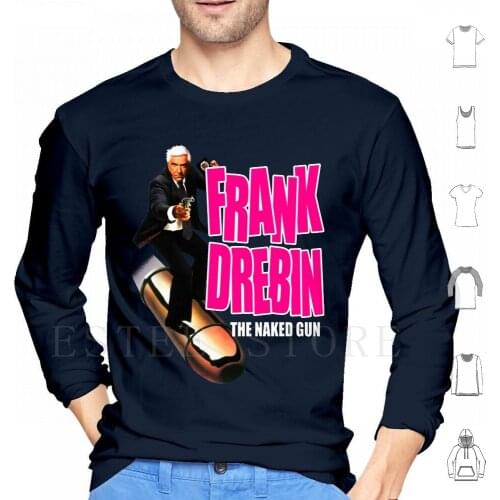 Frank Drebin Hoodies The Gun Gun Frank Drebin Leslie Nielsen Comedy Cult Movies Movies Comic Comics Geek Geeks