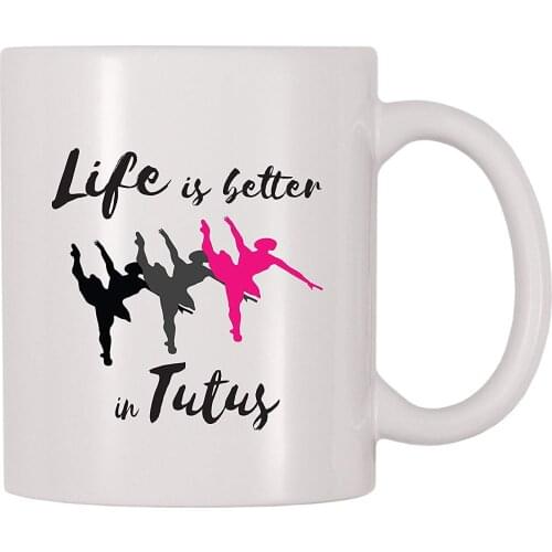Life Is Better In Tutus Mug (11 oz)