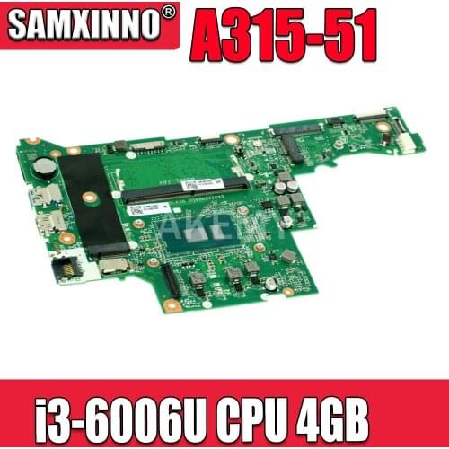 Akemy For Acer Aspire A315 A315-51 Laptop Motherboard With SR2UW i3-6006U CPU 4GB RAM DA0ZAVMB8G0