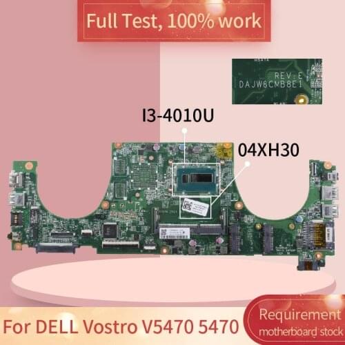 For DELL Vostro V5470 5470 DAJW8CMB8E1 04XH30 SR16Q I3-4010U DDR3L Notebook motherboard Mainboard full test 100% work