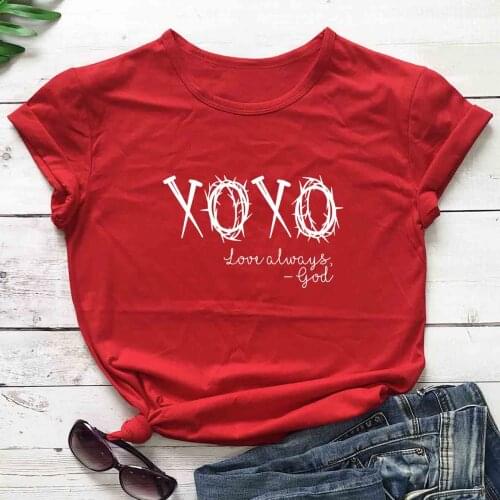 XOXO love always god t shirt religion women fashion unisex church slogan quote vintage young hipster tees street jesus faith top
