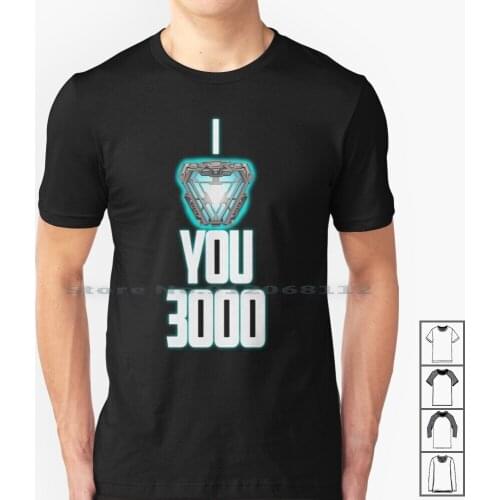 I Love You 3000 T Shirt 100% Cotton Endgame Comic Quote Neon Iron Captain Oh Snap Gauntlet Infinity Gems War Movie Nerd Geek