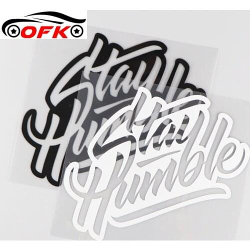OFK 15.8CM*14.4CM Stay Humble Car Sticker Decal Vinyl Jdm Funny Creative Black/Silver