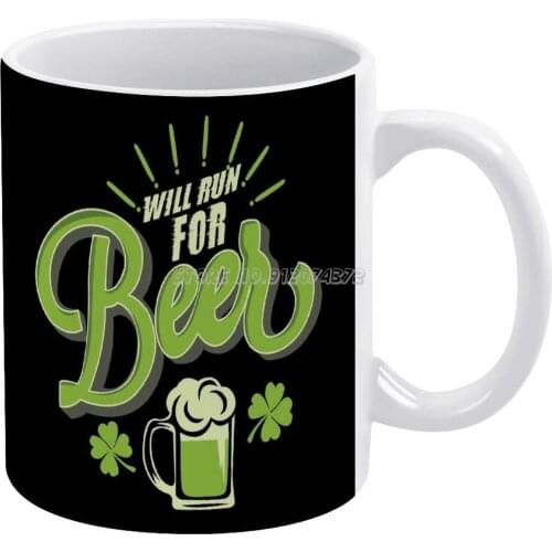 Will Run For Beer Day Coffee Mugs Ceramic Mug Tea Cup Custom Cup Personalized Maman Gift Funny Saint For Runners Saint For Women