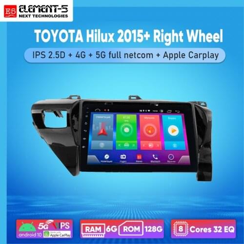 ELEMENT-5 10“ 2G+32G Android 10 4G WIFI RDS DSP Car Radio For TOYOTA Hilux 2015+, Right Wheel ,Navigation GPS HiFi