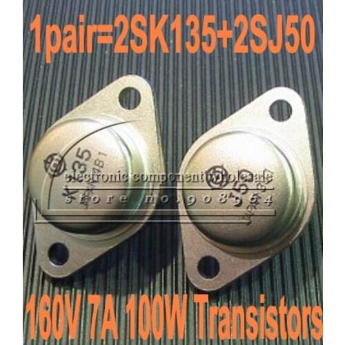 5pair/lot 1pair=2SK135+2SJ50 1pair=K135+J50 160V 7A 100W Audio tube Transistors freeshipping