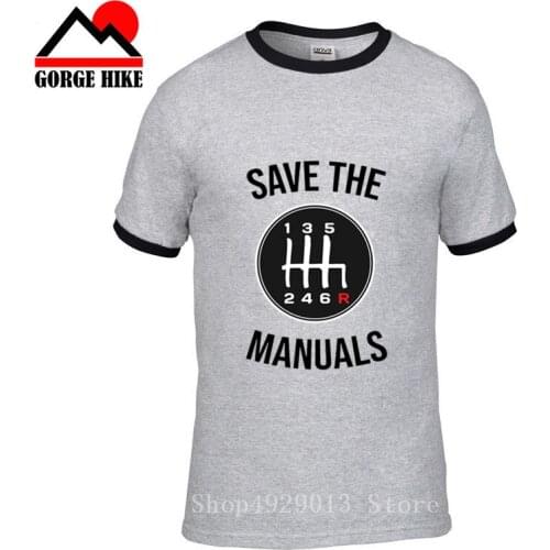 2019 Driver Man engage a gear T-shirt Car Letter Tshirt Mens T Shirt Save The Manuals Tops Tees Thanksgiving Day Cotton Clothing