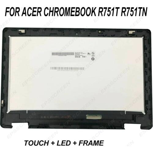 NEW REPLACE for Acer Chromebook R751T R751TN Lcd Touch Screen Module w/ Bezel 6M.GNJN7.001 digitizer panel 11.6 DISPLAY