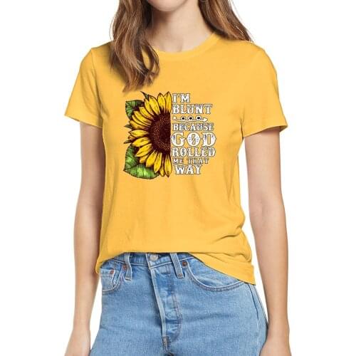 Unisex Christ Sunflower Im Blunt Because God Rolled Me That Way Womens 100% Cotton Short Sleeves T-Shirt Gift Soft Tops Tee