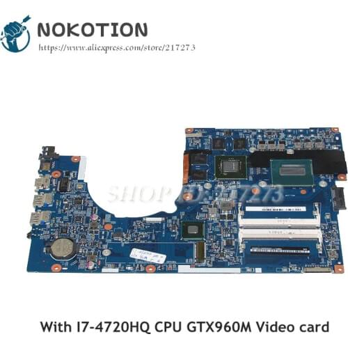 NOKOTION For Acer aspire VN7-791 Laptop Motherboard 448.02G07.001M NBMUT11002 SR1Q8 I7-4720HQ CPU GTX960M Video card