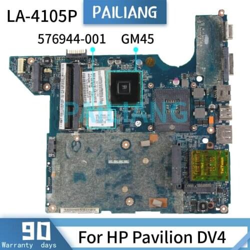 PAILIANG Laptop motherboard For HP Pavilion DV4 Mainboard LA-4105P 576944-001 GM45 DDR3 tesed