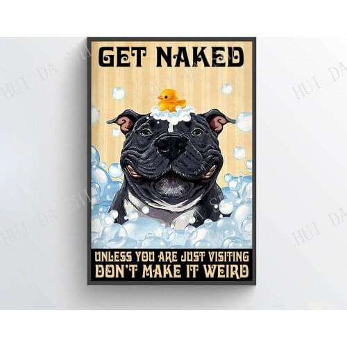 Dog Poster - Get Naked Unless You Are Just Visiting Don't Make It Weird, French Bulldog Poster, Funny Bulldog Wall Art