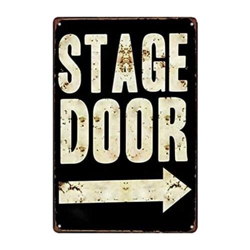 Metal Sign, Stage Door, bar, Tavern, Old Fashioned Wall Decoration