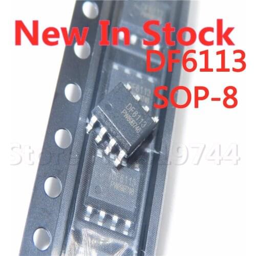 5PCS/LOT DF6113 SOP-8 LED backlight control/drive chip In Stock NEW original IC