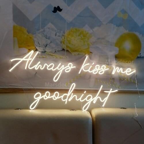 LED Neon Sign Light Custom Always Kiss Me Good Night Bedroom Decoracion Wall Decor For Party Wedding Personalized Gift