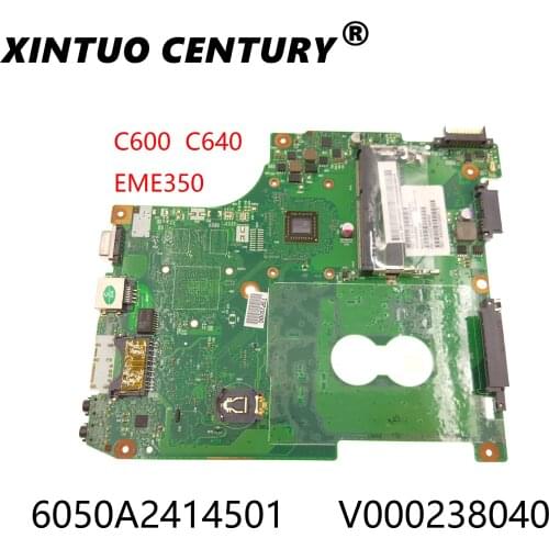 6050A2414501-MB-A02 CT10ABABG V000238140 V000238040 V000238110 E350/E450 motherboard for Toshiba Satellite C600 C600D C645 C645D