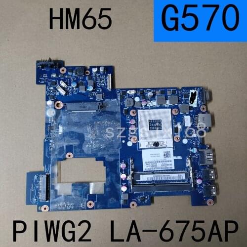 High quality PIWG2 LA-675AP For Lenovo Ideapad G570 Laptop Motherboard HM65 PGA989 DDR3 100% Tested
