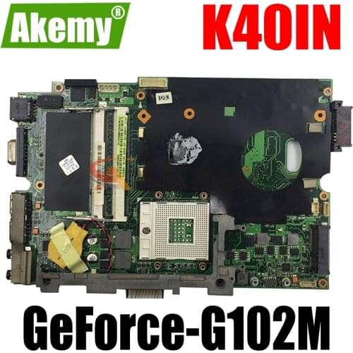 AKEMY K40IN Laptop Motherboard For ASUS K50IN K50AB K40AB X8AIN X5DIN K40IP K50IP Original Mainboard GeForce-G102M