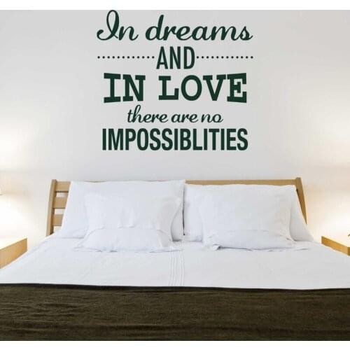 Wall Decal Quote In dreams and in love there are no impossibilities Vinyl Wall Sticker Bedroom Livingroom Inspirational SYY695