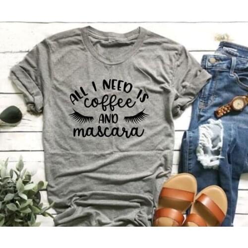 All I need is coffee and mascara t-shirt make up girl slogan funny cool street style graphic shirt vintage harajuku quote tees