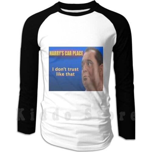 I Don'T Trust Like That hoodie long sleeve Eric Andre Hannibal Lecter Cars Wow Hahah Hahha Harry Styles Harry