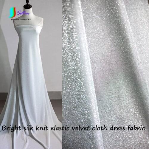 Silver Bright Silk Knit Elastic Velvet Fabric Sewing DIY Accessories Clothes Skirt Dress Thin Fashion Flash Fabric S0055F
