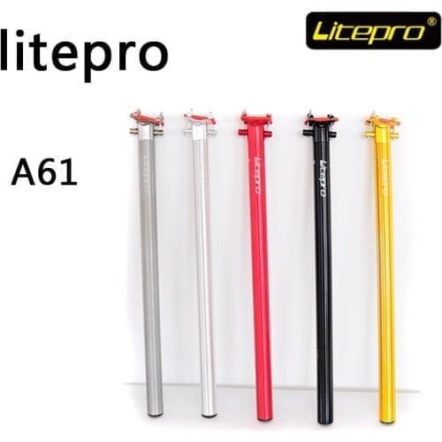 Litepro A61 Folding Bike Ultra Light Seat Post 33.9mm x 600mm Fit SP8 KAA084 Bicycle Parts