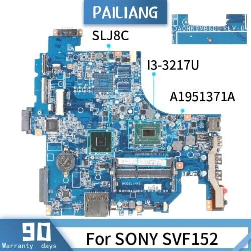 DA0HK9MB6D0 For SONY SVF152 Mainboard I3-3217U SLJ8C Laptop motherboard tested OK