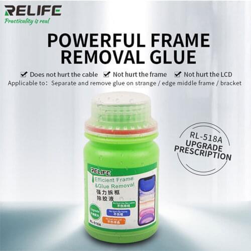 RELIFE RL-518A Universal liquid for remove frame disassemble bracket stent glue liquid for iPhone huawei Sam sung