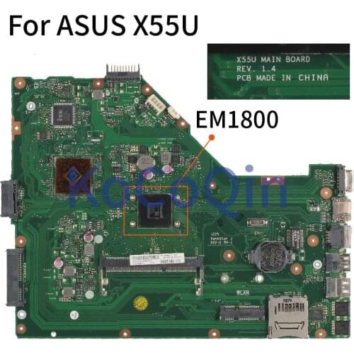 KoCoQin Laptop motherboard For ASUS X55U Core EM1800 Mainboard REV.1.4 DDR3