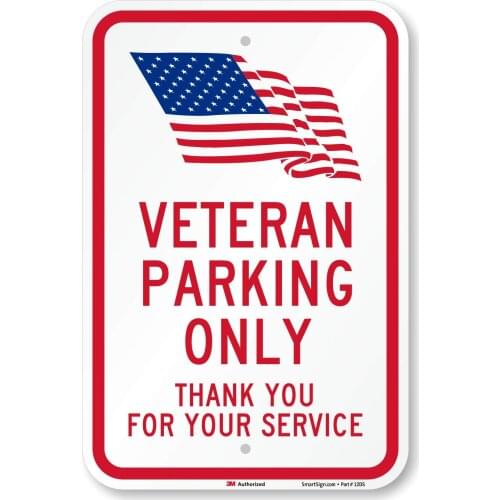 Veteran Parking Only Thank You for Your Service Sign by | 12" x 8" 3M Engineer Grade Reflective Aluminum