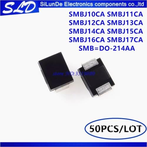 50pcs/lot SMBJ10CA SMBJ11CA SMBJ12CA SMBJ13CA SMBJ14CA SMBJ15CA SMBJ16CA SMBJ17CA SMB=DO-214AA TVS DIODE