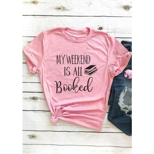 My Weekend Is All Booked T-Shirt slogan funny graphic tees 90s women fashion tops grunge aesthetic aesthetic tumblr t shirt-J044
