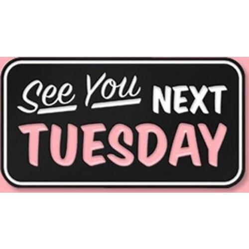 YAOJIE See You Next Tuesday Drag Queen Brooch Pins Enamel Metal Badges Lapel Pin Brooches Jackets Fashion Jewelry Accessories