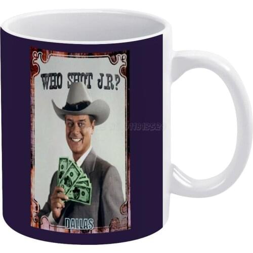 Who Shot JR ? White Mug 11 Oz Funny Ceramic Coffee/Tea/Cocoa Mug Unique Gift Jr Ewing Jr Ewing Dallas South Fork Southfork South